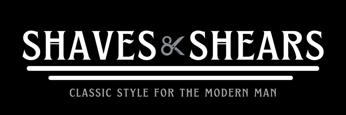 Shaves & Shears — Classic style for the modern man